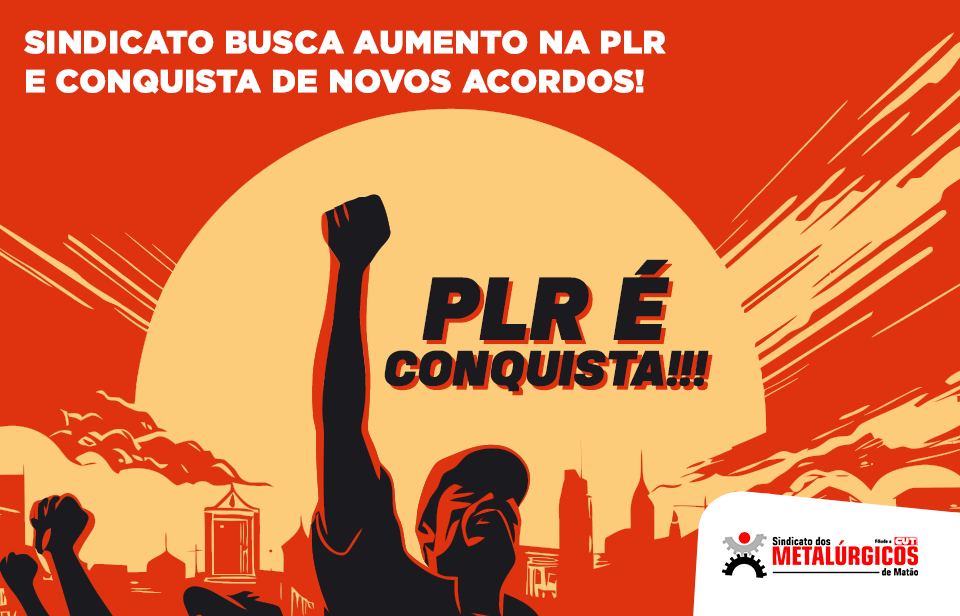 SINDICATO BUSCA AUMENTO NA PLR E CONQUISTA DE NOVOS ACORDOS!
